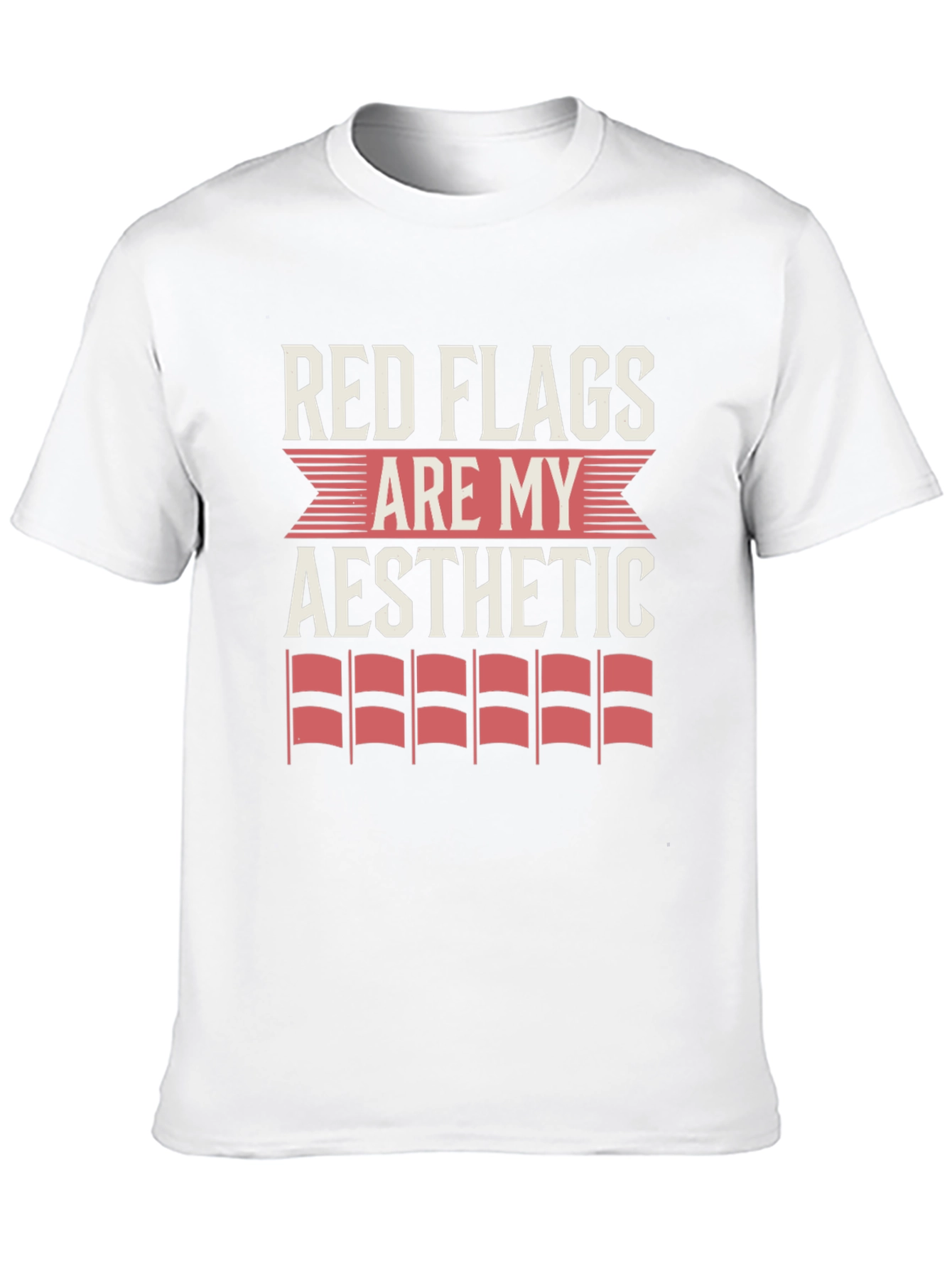 Red Flags Are My Aesthetic Graphic Tee