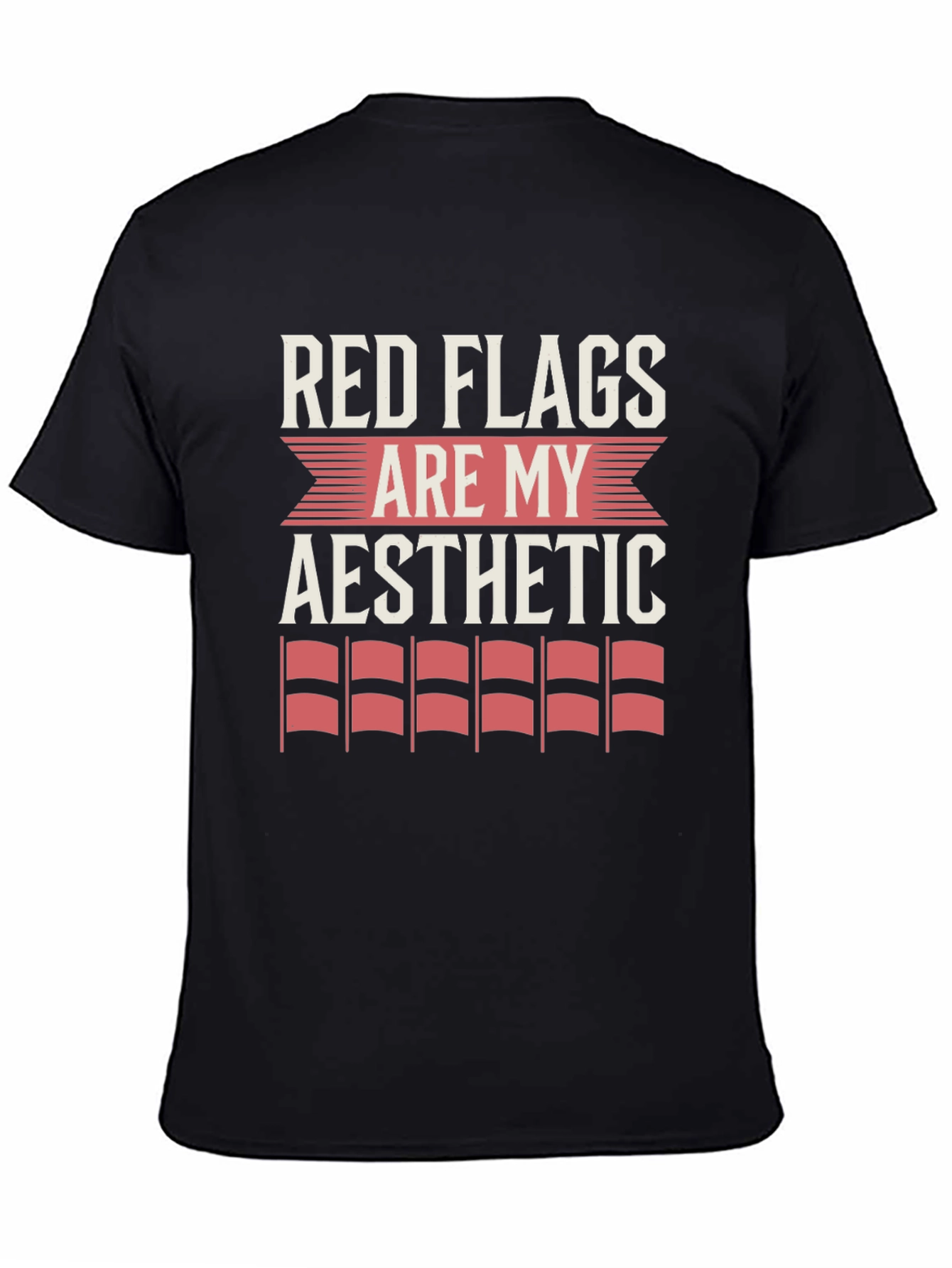 Red Flags Are My Aesthetic Graphic Tee