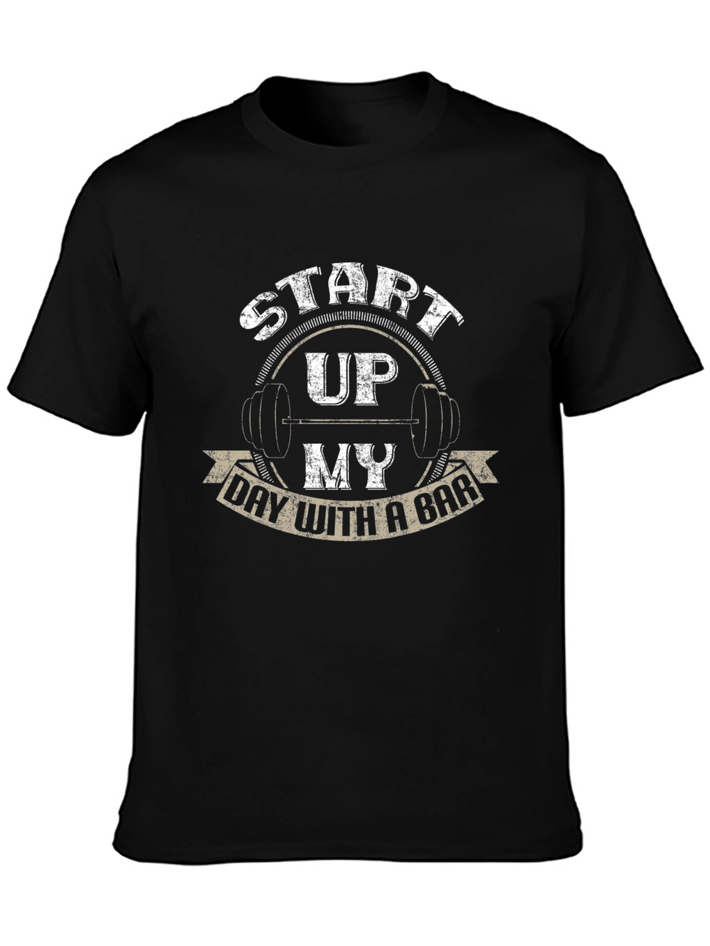 Weightlifting T-Shirt: Start Up My Day With a Bar