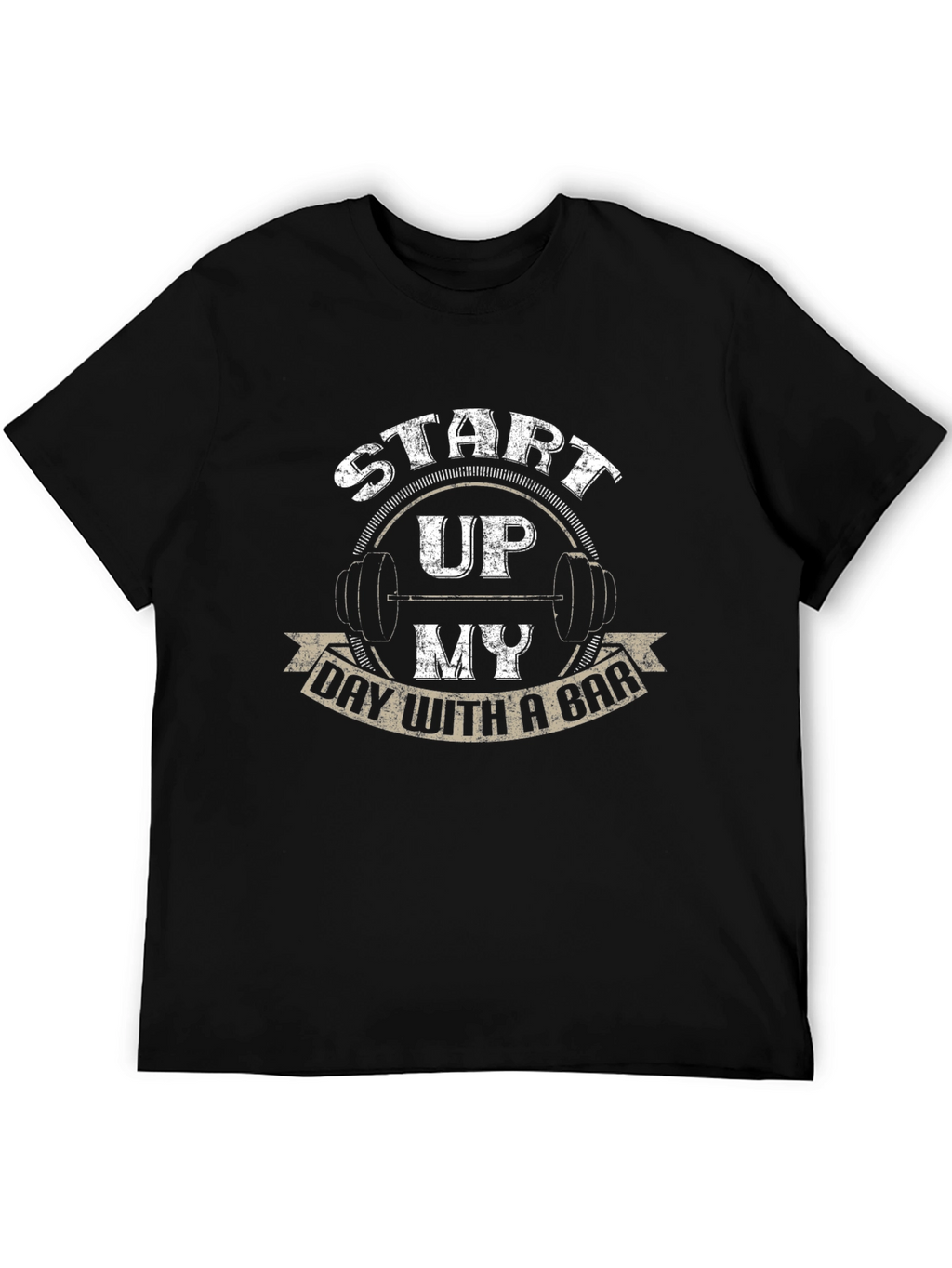 Weightlifting T-Shirt: Start Up My Day With a Bar