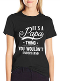 Its A Papa Thing T-Shirt