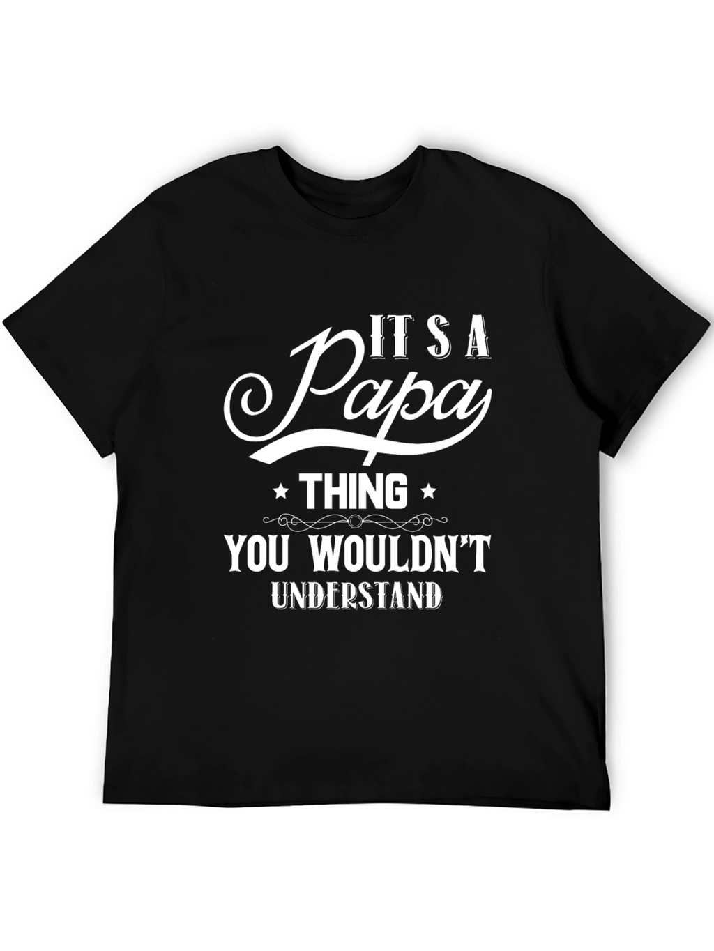 Its A Papa Thing T-Shirt