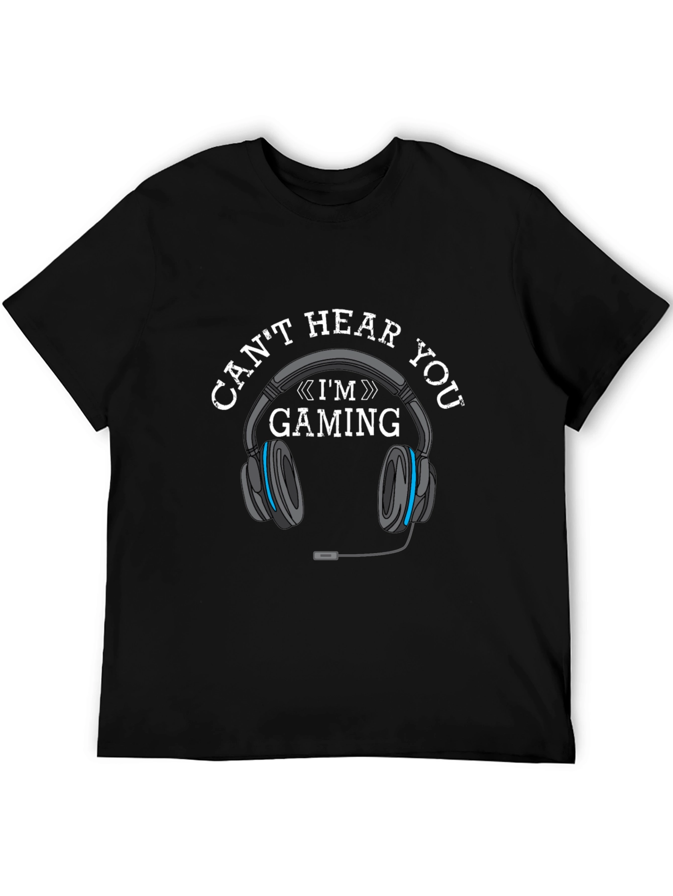 Gaming Headset T-Shirt - Cant Hear You Im Gaming