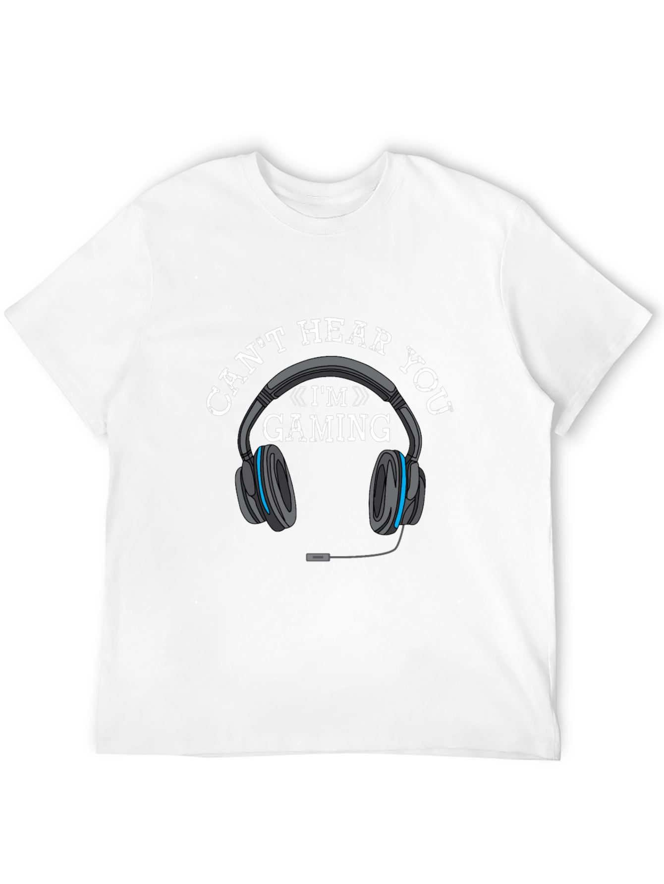 Gaming Headset T-Shirt - Cant Hear You Im Gaming