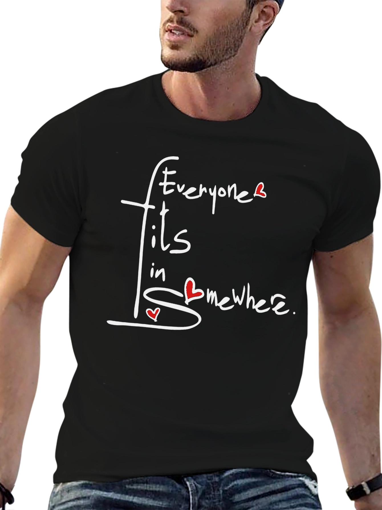 Everyone Fits In Somewhere T-Shirt