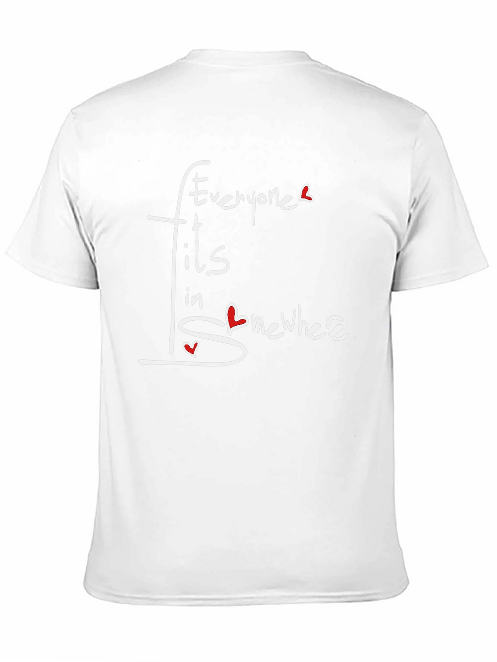 Everyone Fits In Somewhere T-Shirt