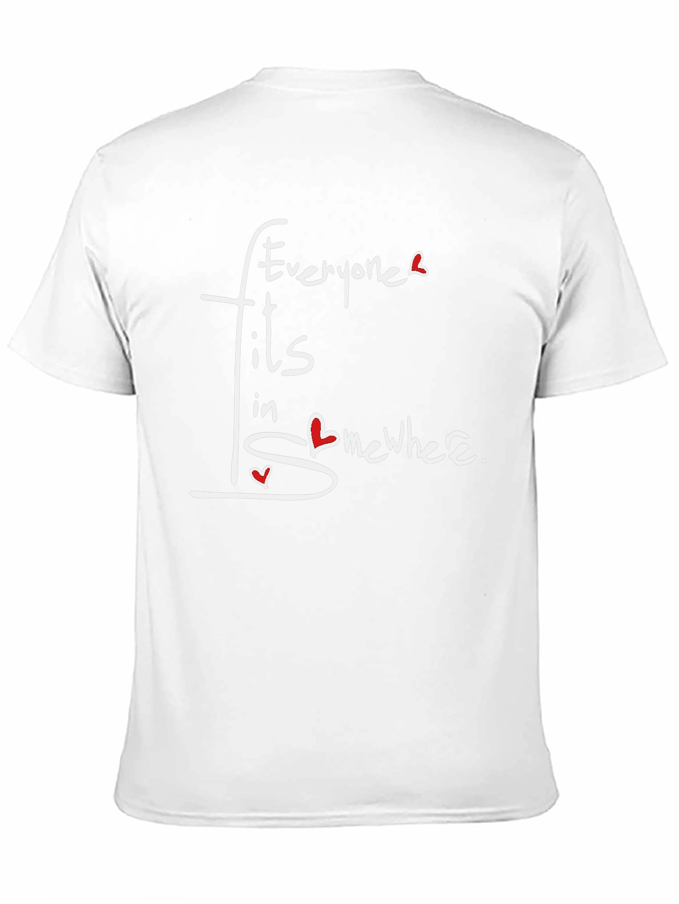 Everyone Fits In Somewhere T-Shirt
