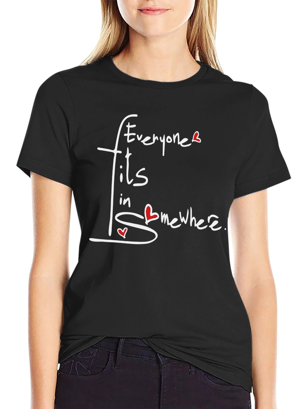 Everyone Fits In Somewhere T-Shirt