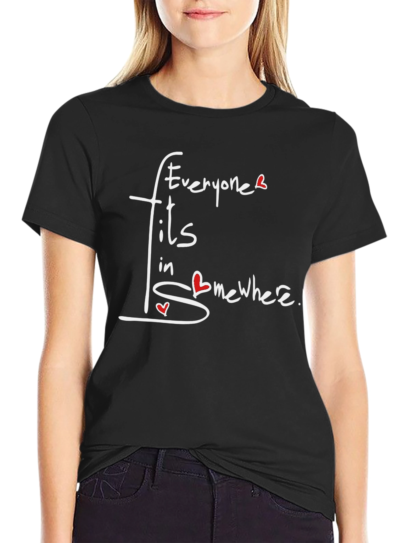 Everyone Fits In Somewhere T-Shirt