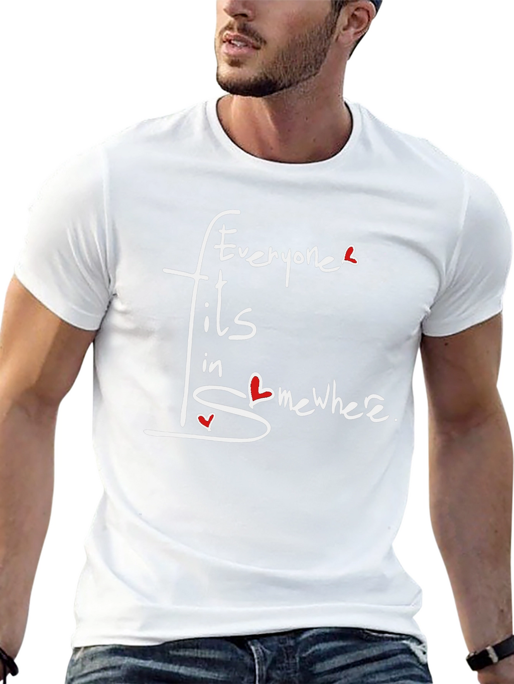 Everyone Fits In Somewhere T-Shirt