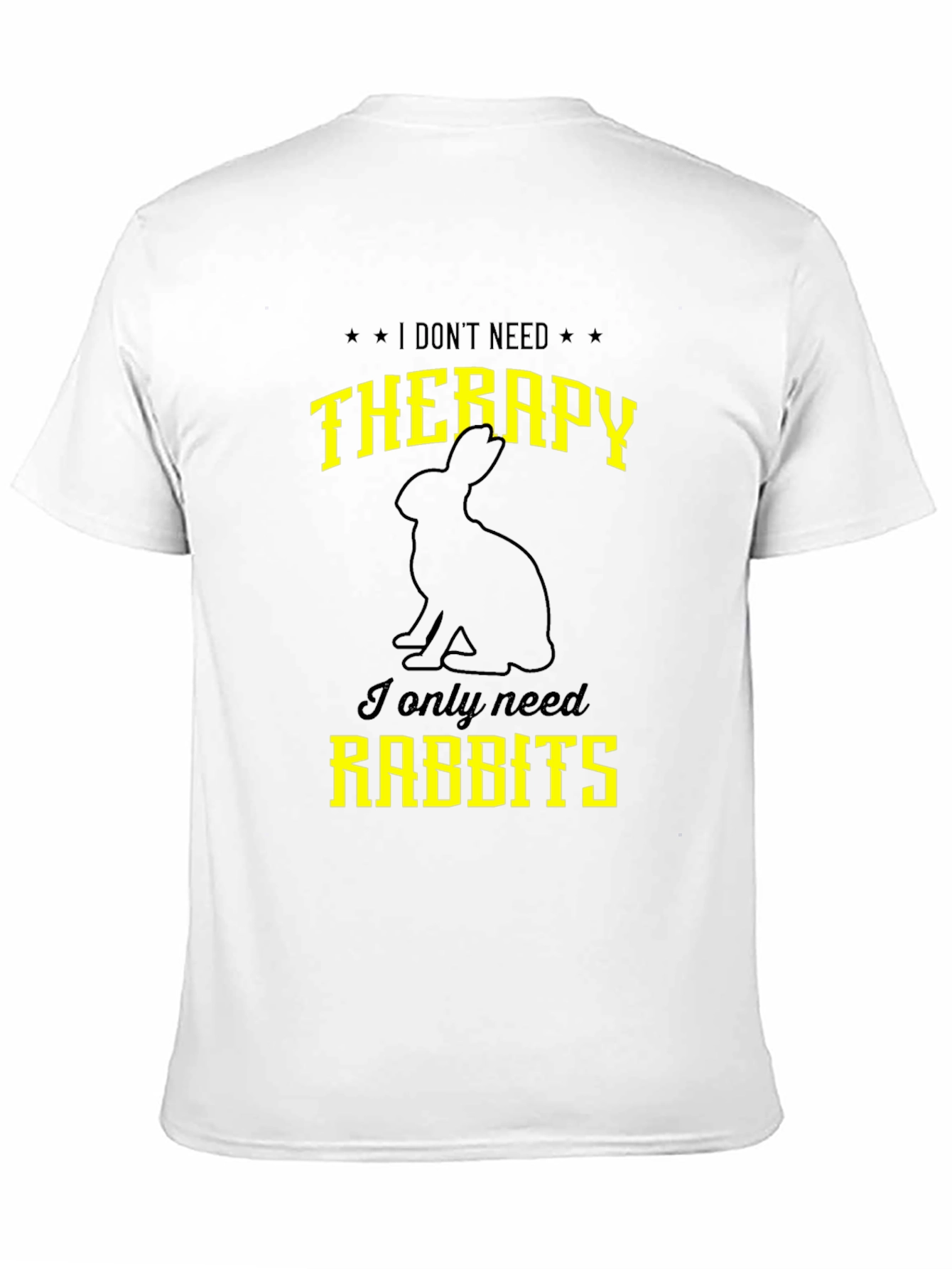 Funny Rabbit T-Shirt: I Dont Need Therapy