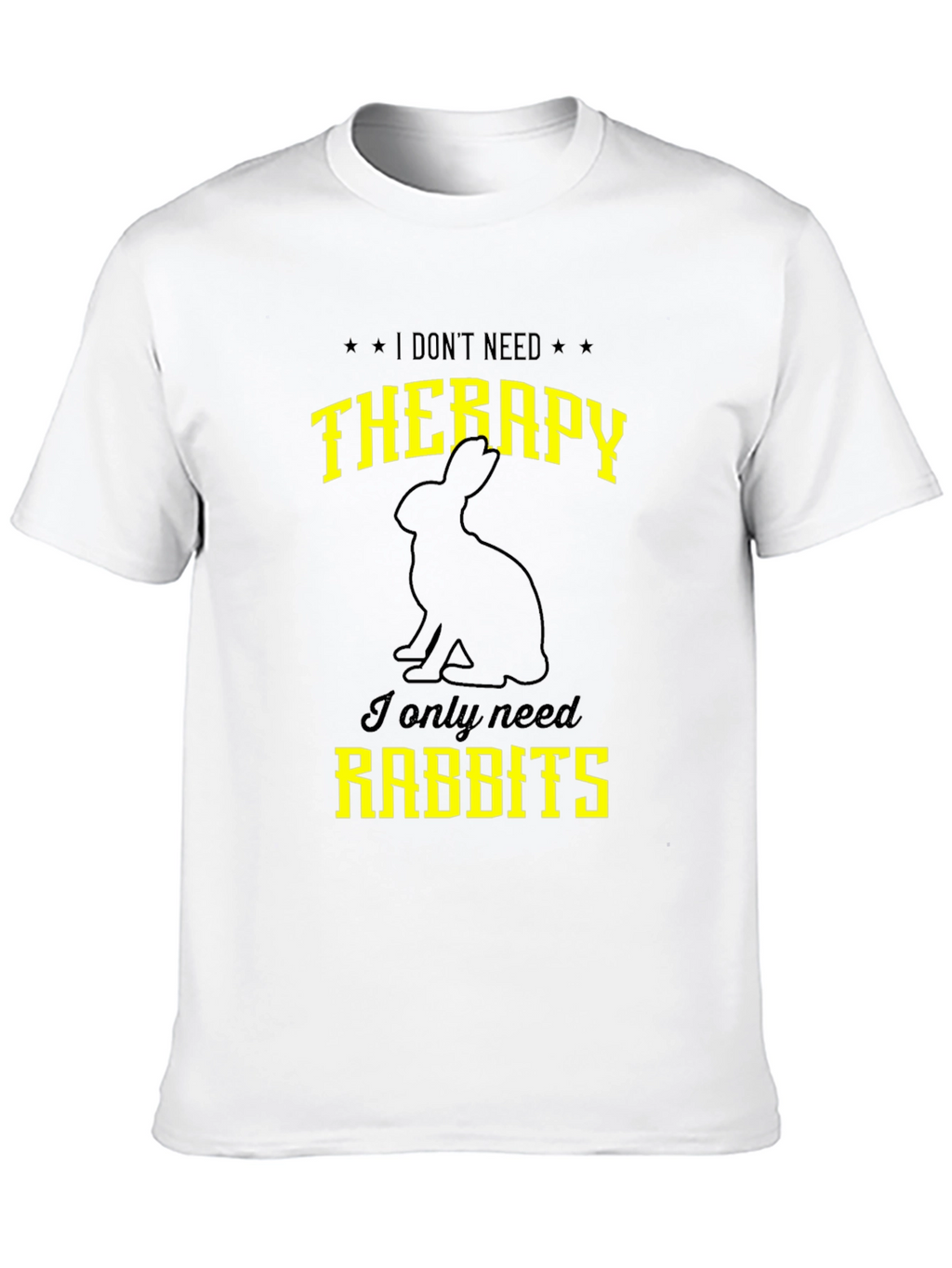 Funny Rabbit T-Shirt: I Dont Need Therapy