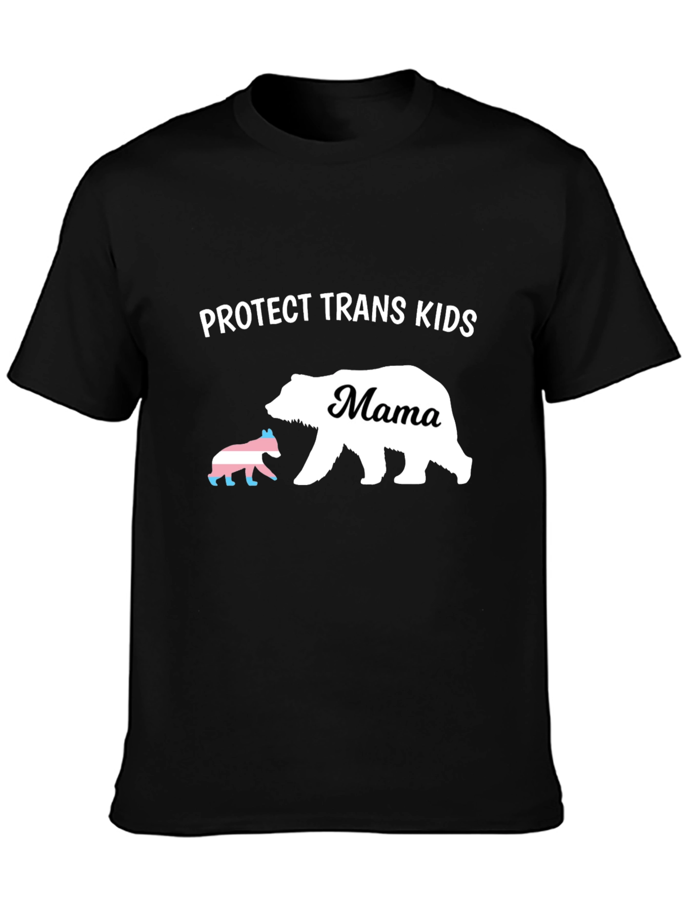 Protect Trans Kids Mama Bear T-Shirt