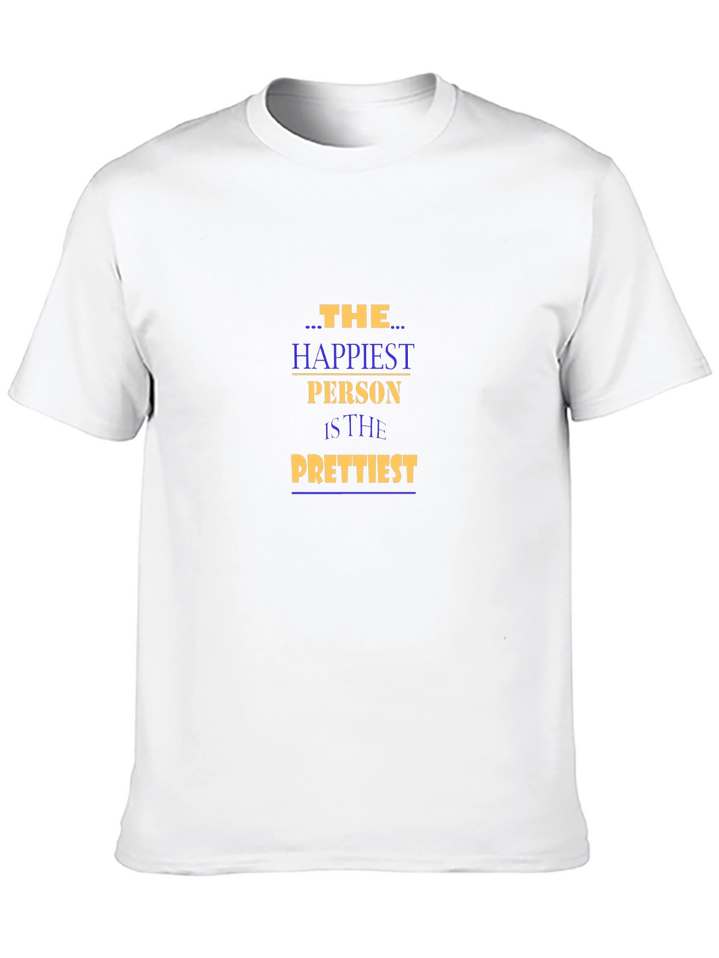 The Happiest Person Graphic Tee