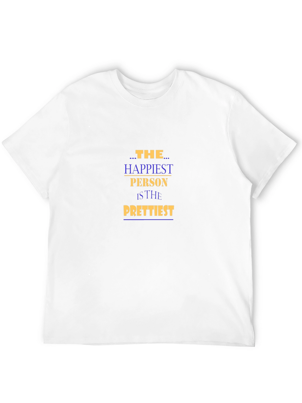 The Happiest Person Graphic Tee