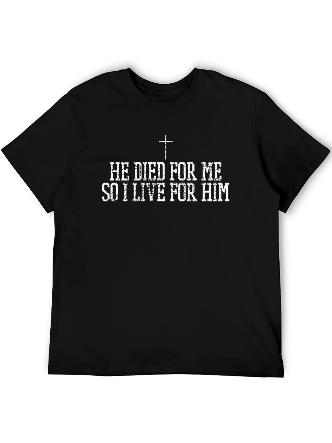 He Died For Me Christian Graphic Tee