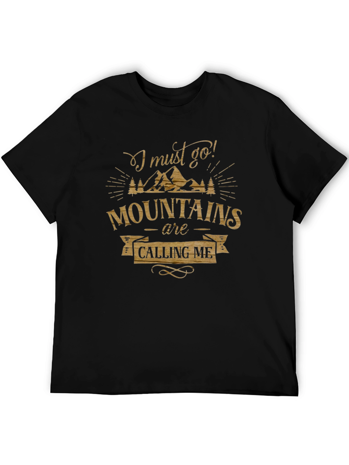Mountains Are Calling Me T-Shirt