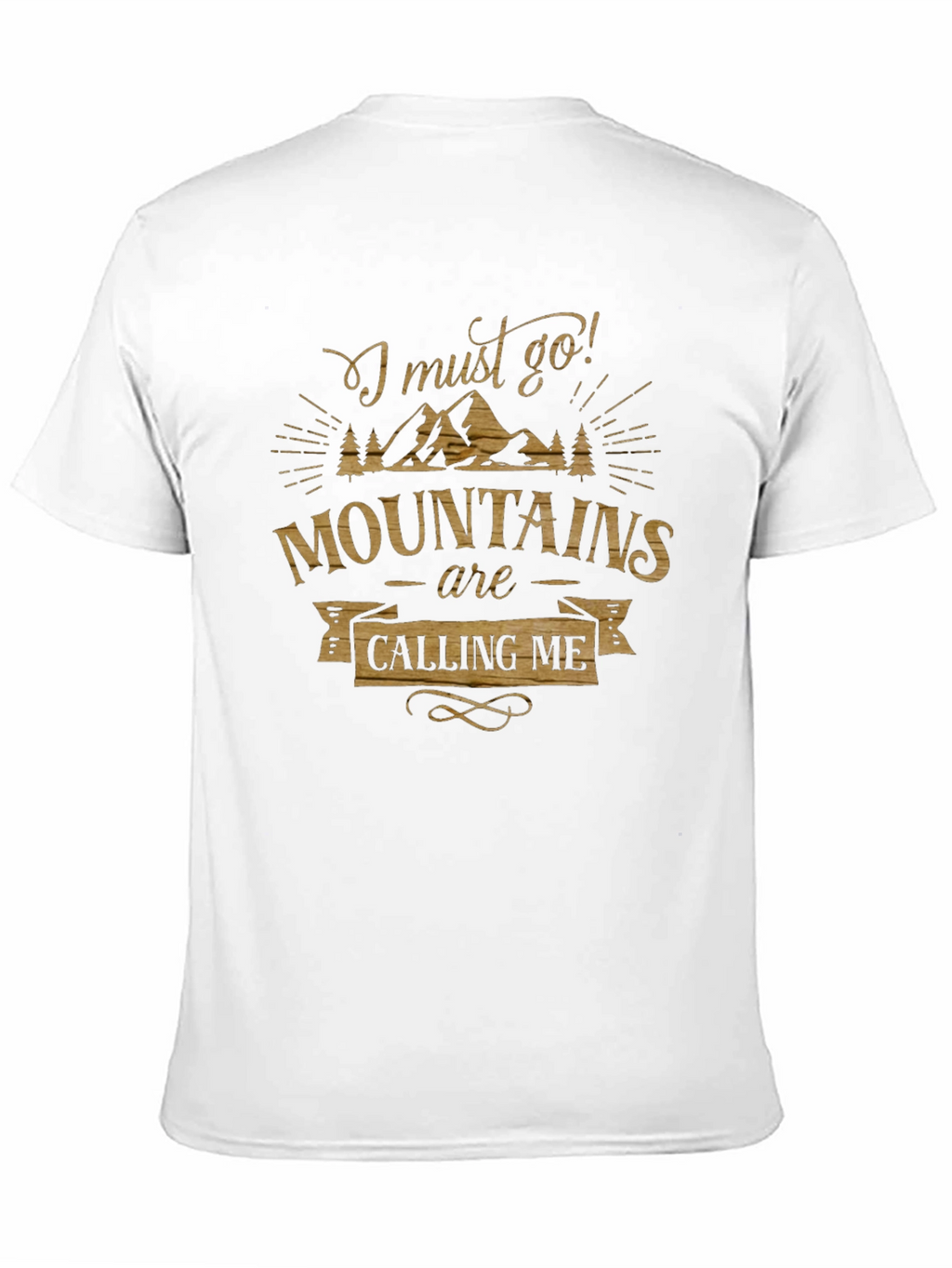 Mountains Are Calling Me T-Shirt