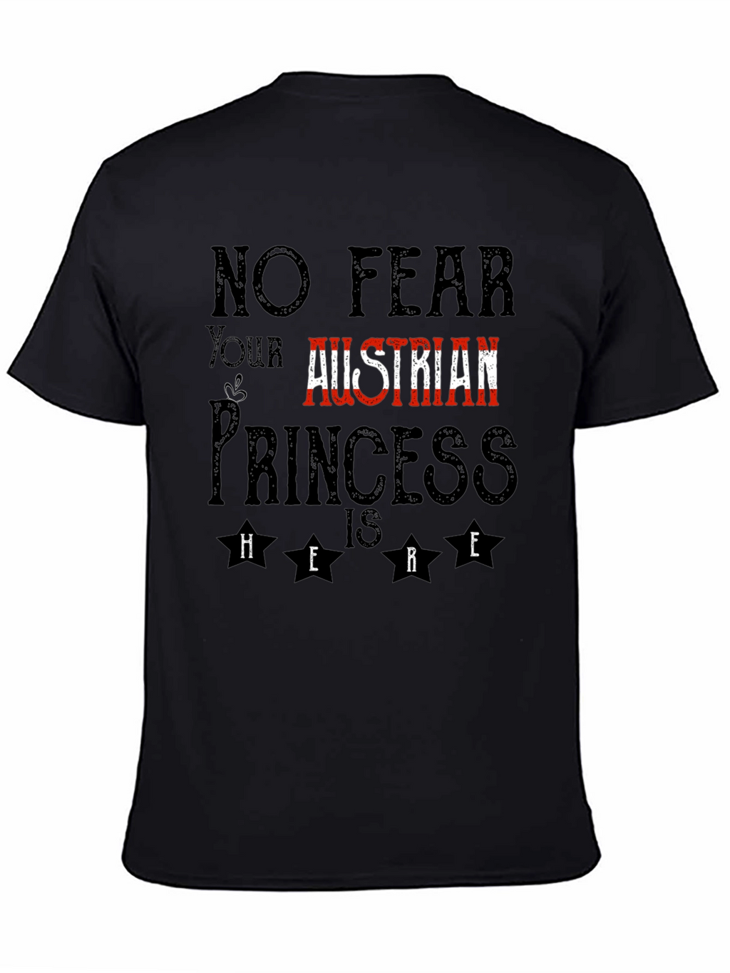 Austrian Princess T-Shirt - No Fear