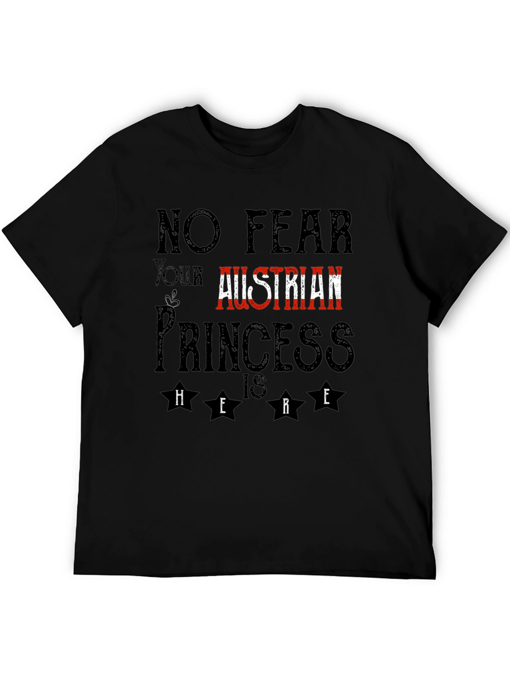 Austrian Princess T-Shirt - No Fear