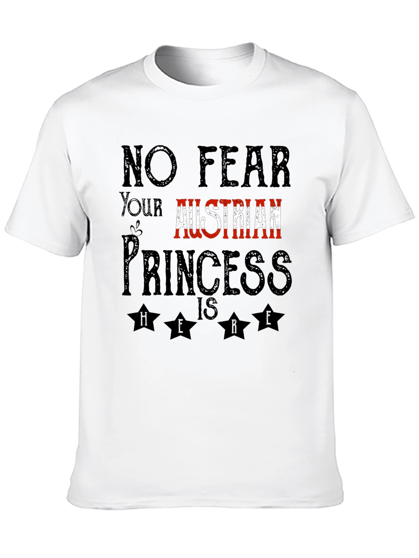 Austrian Princess T-Shirt - No Fear