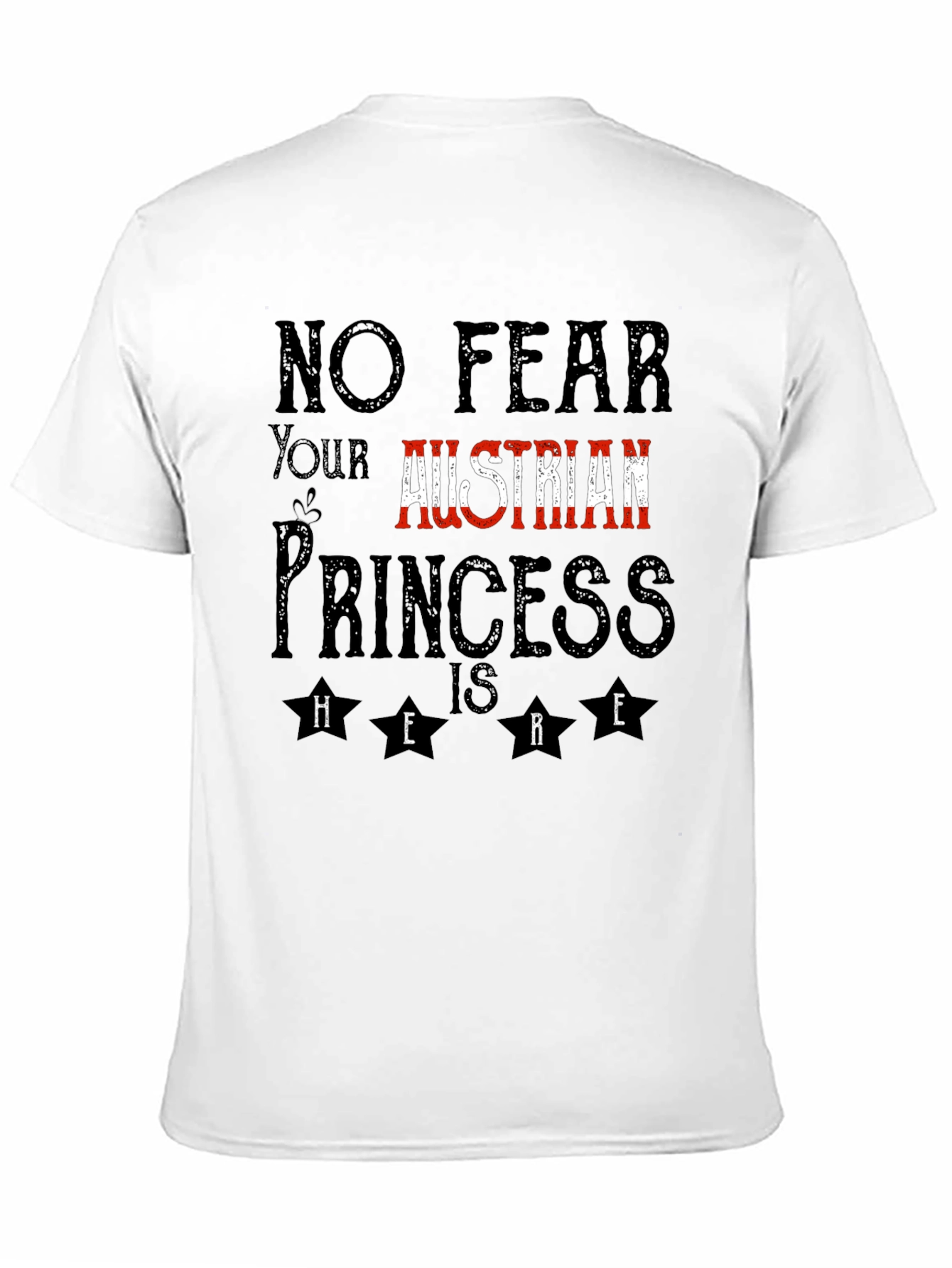 Austrian Princess T-Shirt - No Fear
