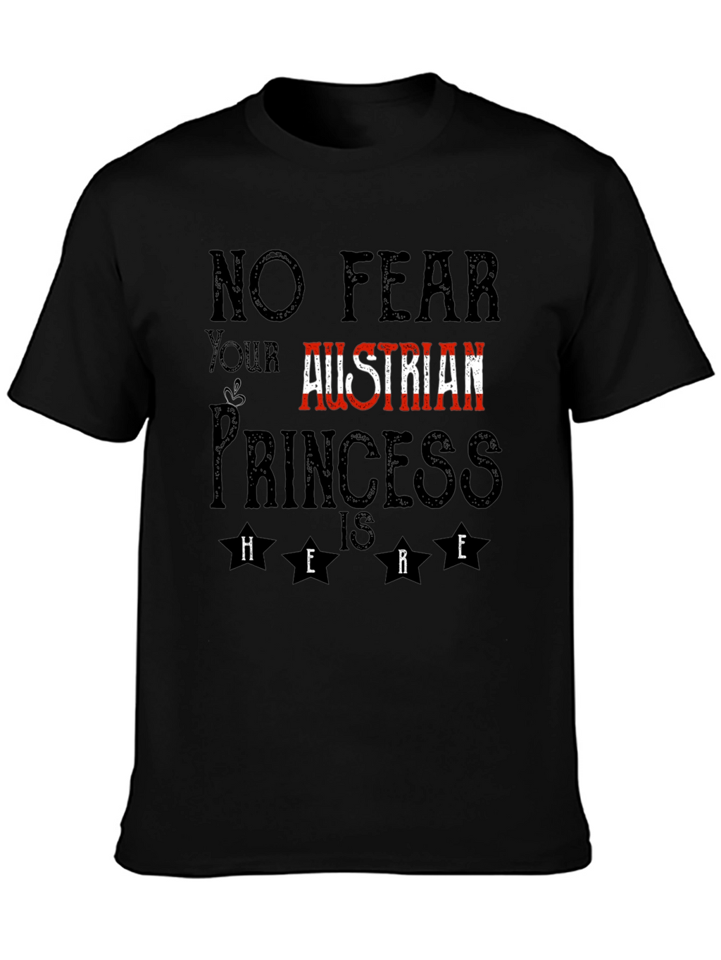 Austrian Princess T-Shirt - No Fear