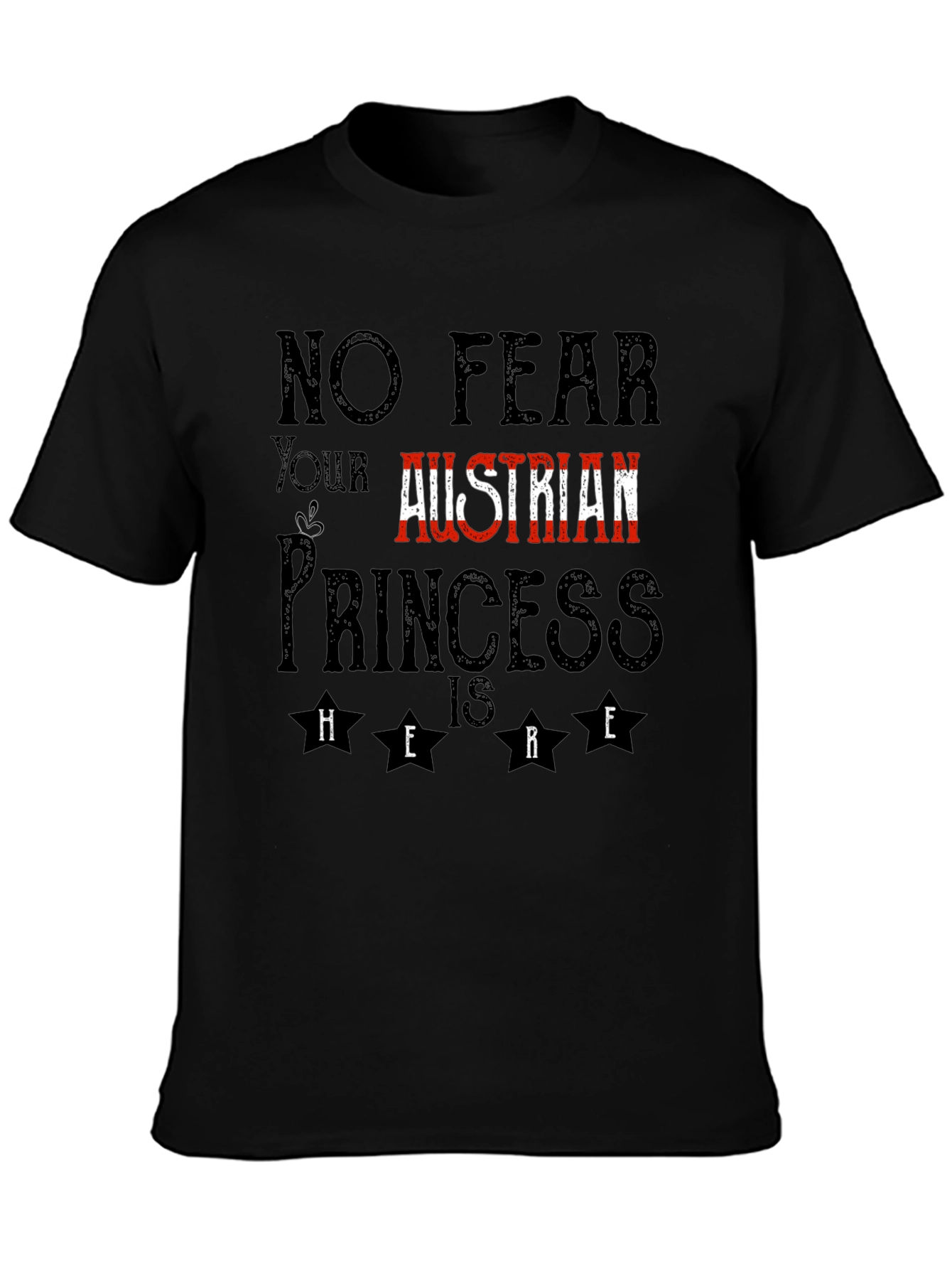 Austrian Princess T-Shirt - No Fear