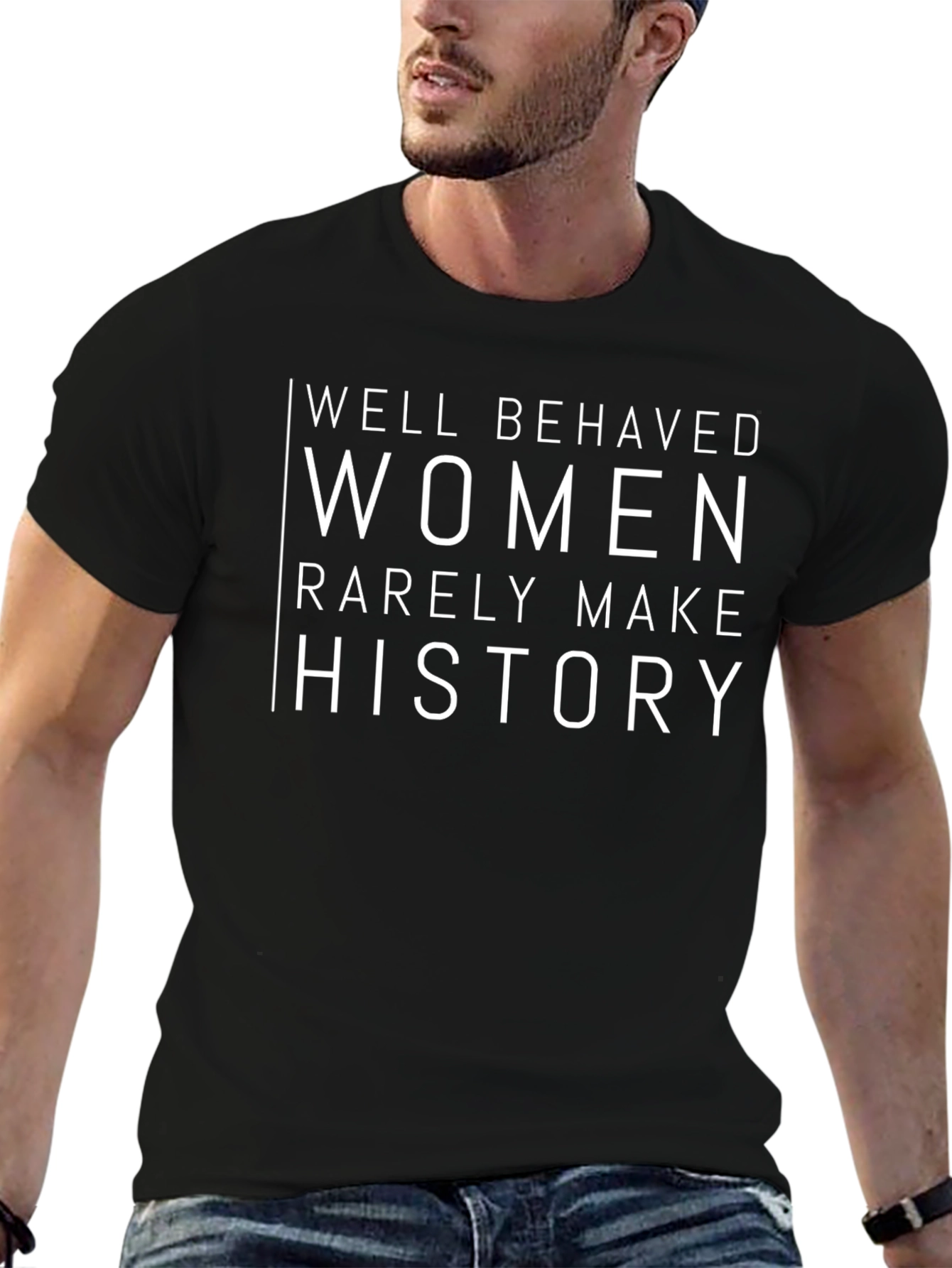 Well Behaved Women History T-Shirt