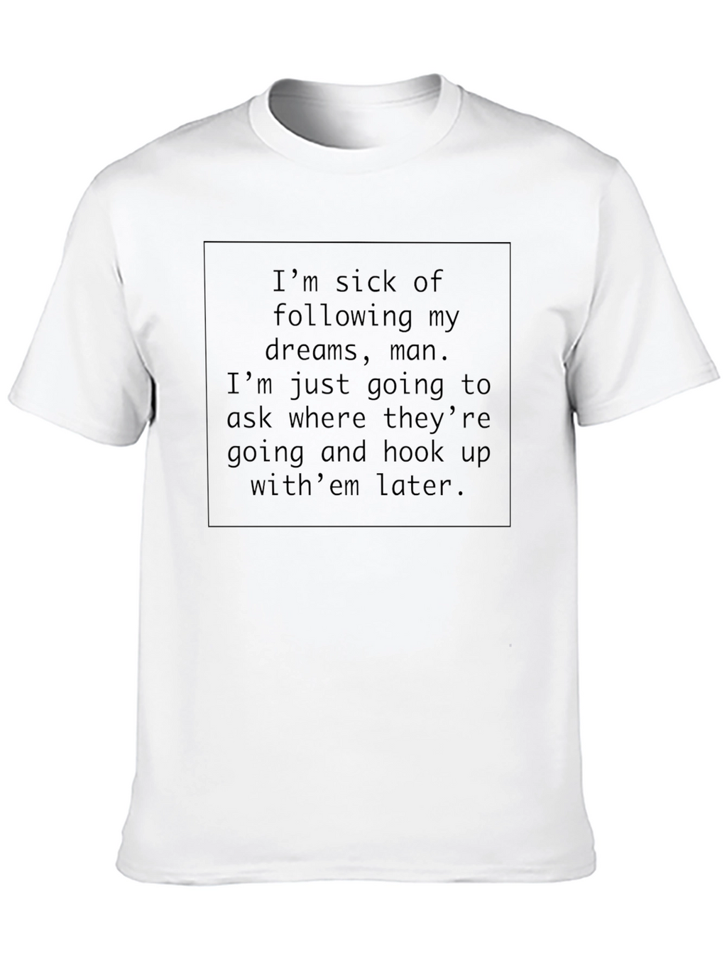 Funny Dream Chaser T-Shirt -  Mens Black Tee