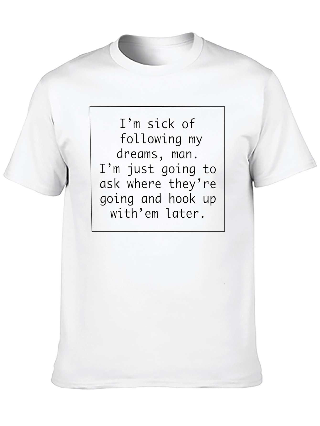 Funny Dream Chaser T-Shirt -  Mens Black Tee