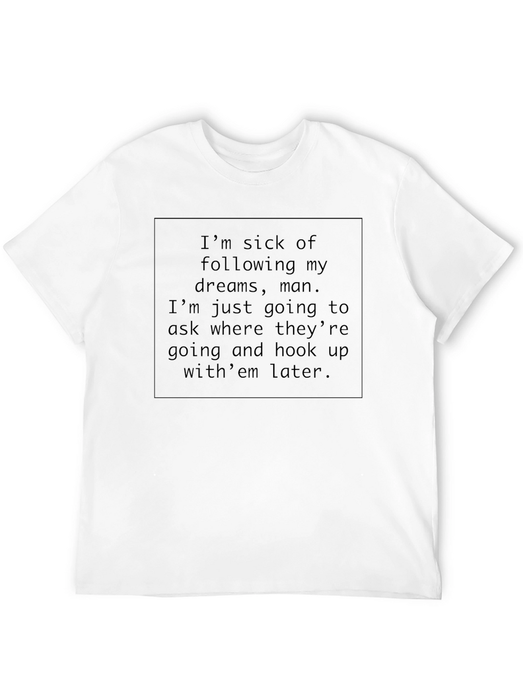 Funny Dream Chaser T-Shirt -  Mens Black Tee