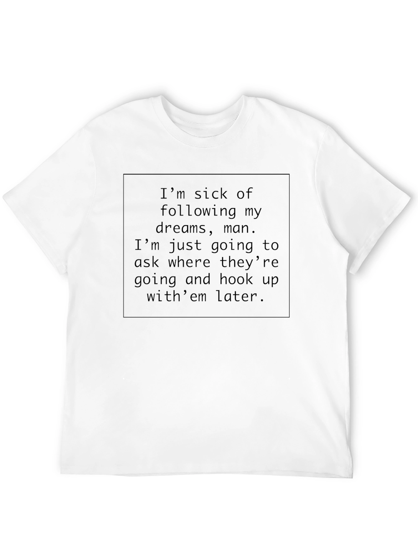 Funny Dream Chaser T-Shirt -  Mens Black Tee