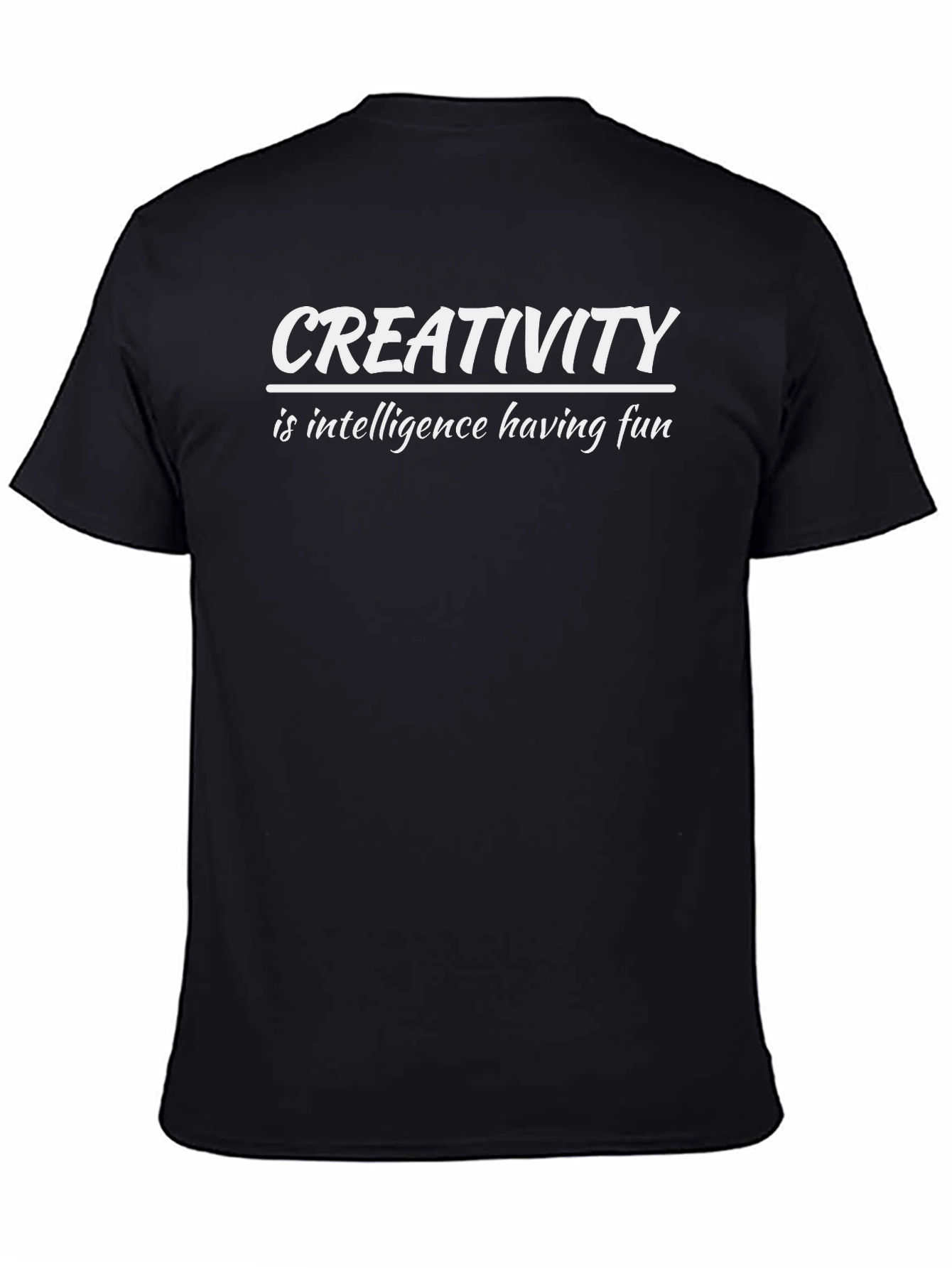 Creativity T-Shirt - Intelligence Having Fun Tee