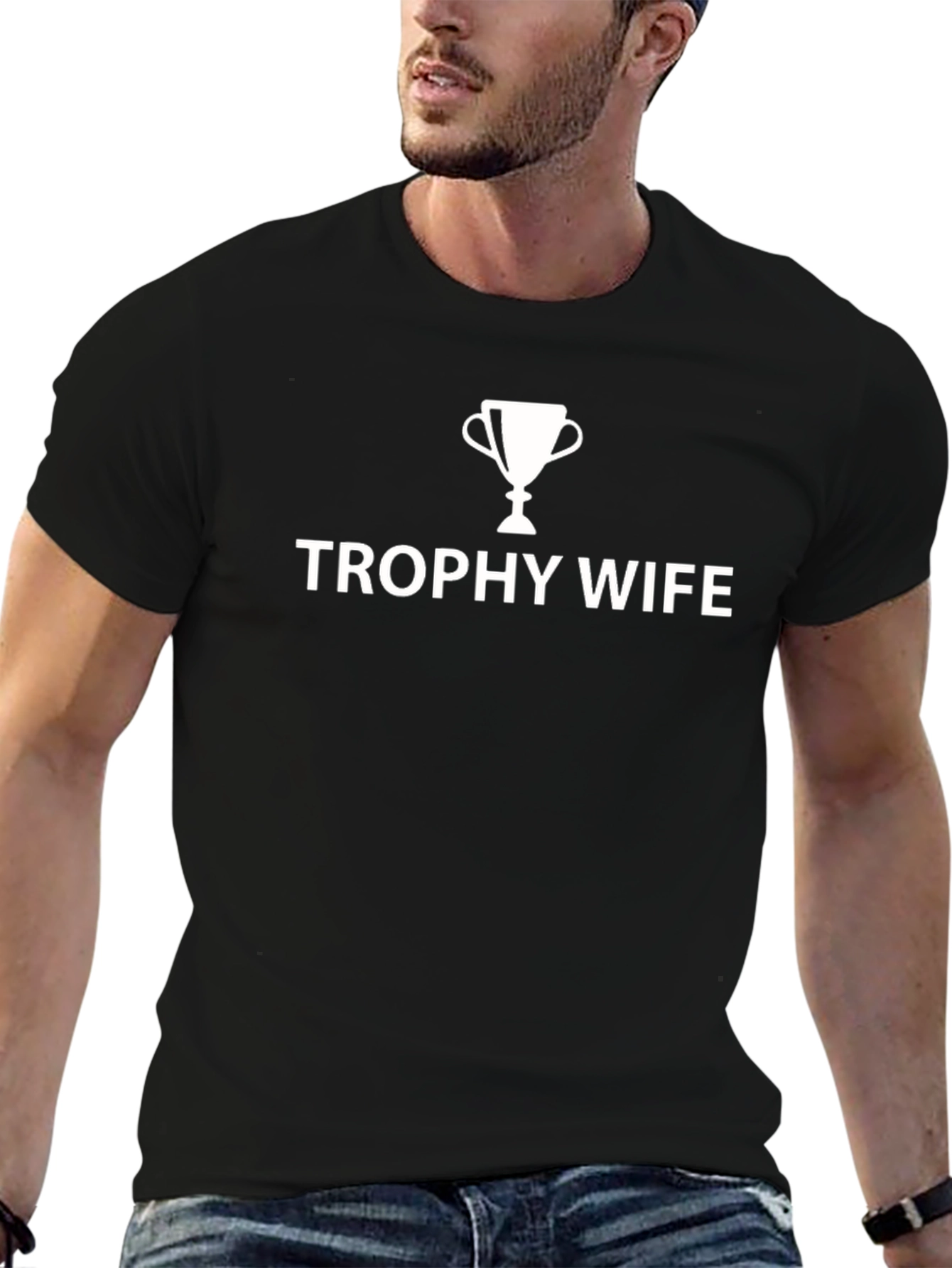 Trophy Wife T-Shirt - Humorous Husband Tee