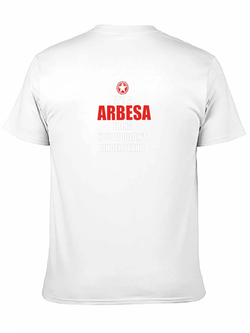 Arbesa Thing T-Shirt - You Wouldnt Understand Graphic Tee