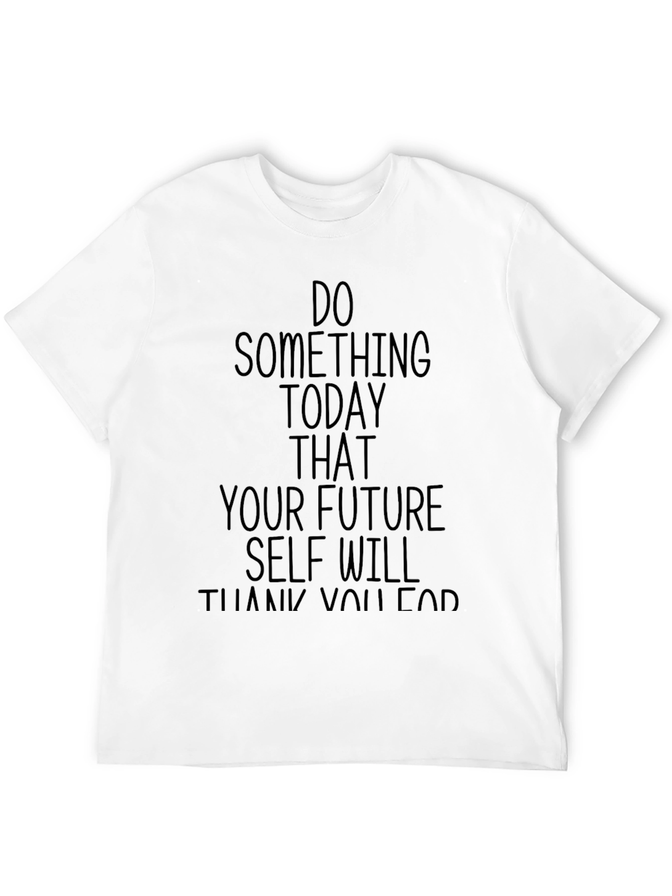 Motivational T-Shirt: Do Something Today!