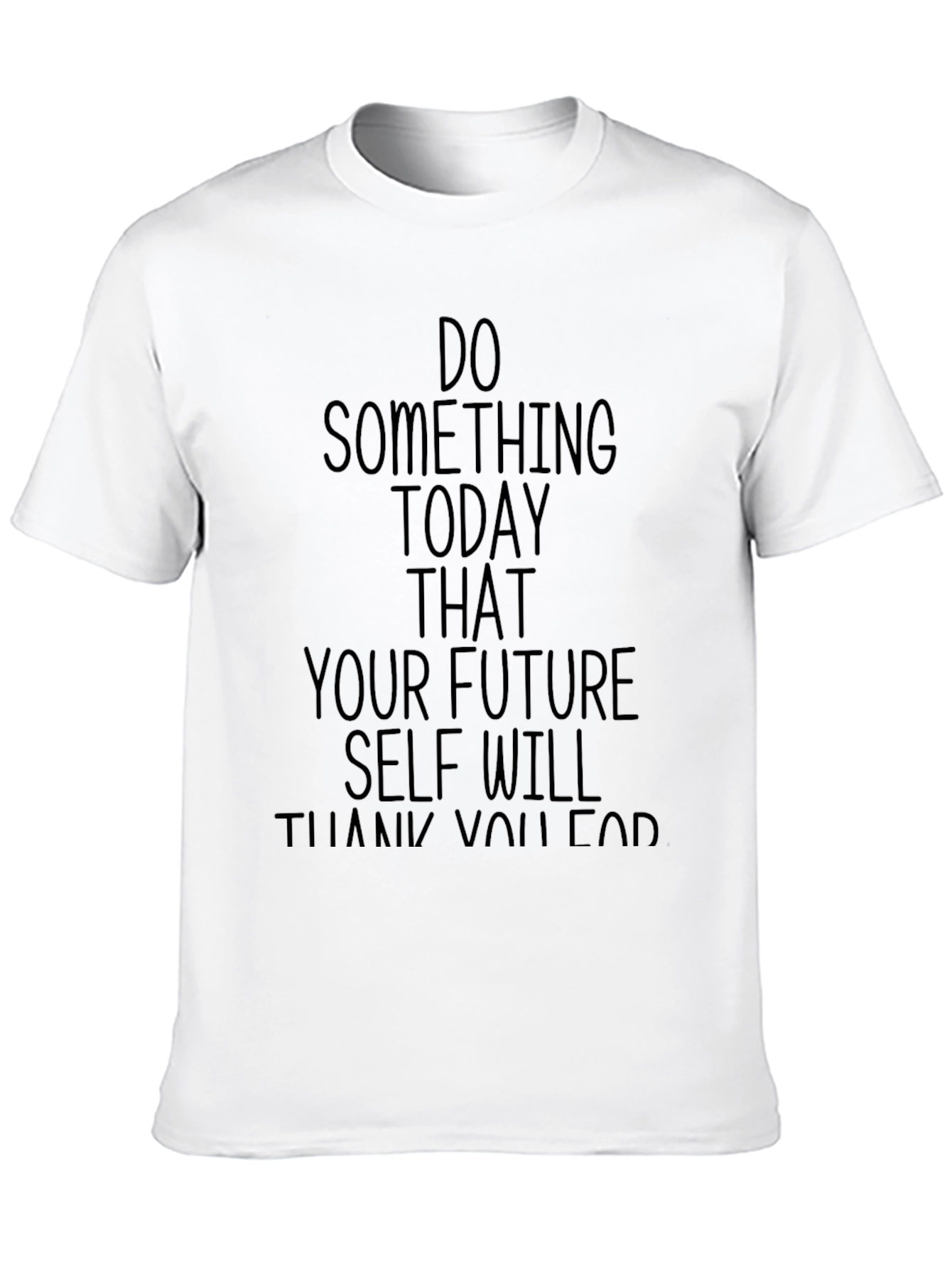 Motivational T-Shirt: Do Something Today!