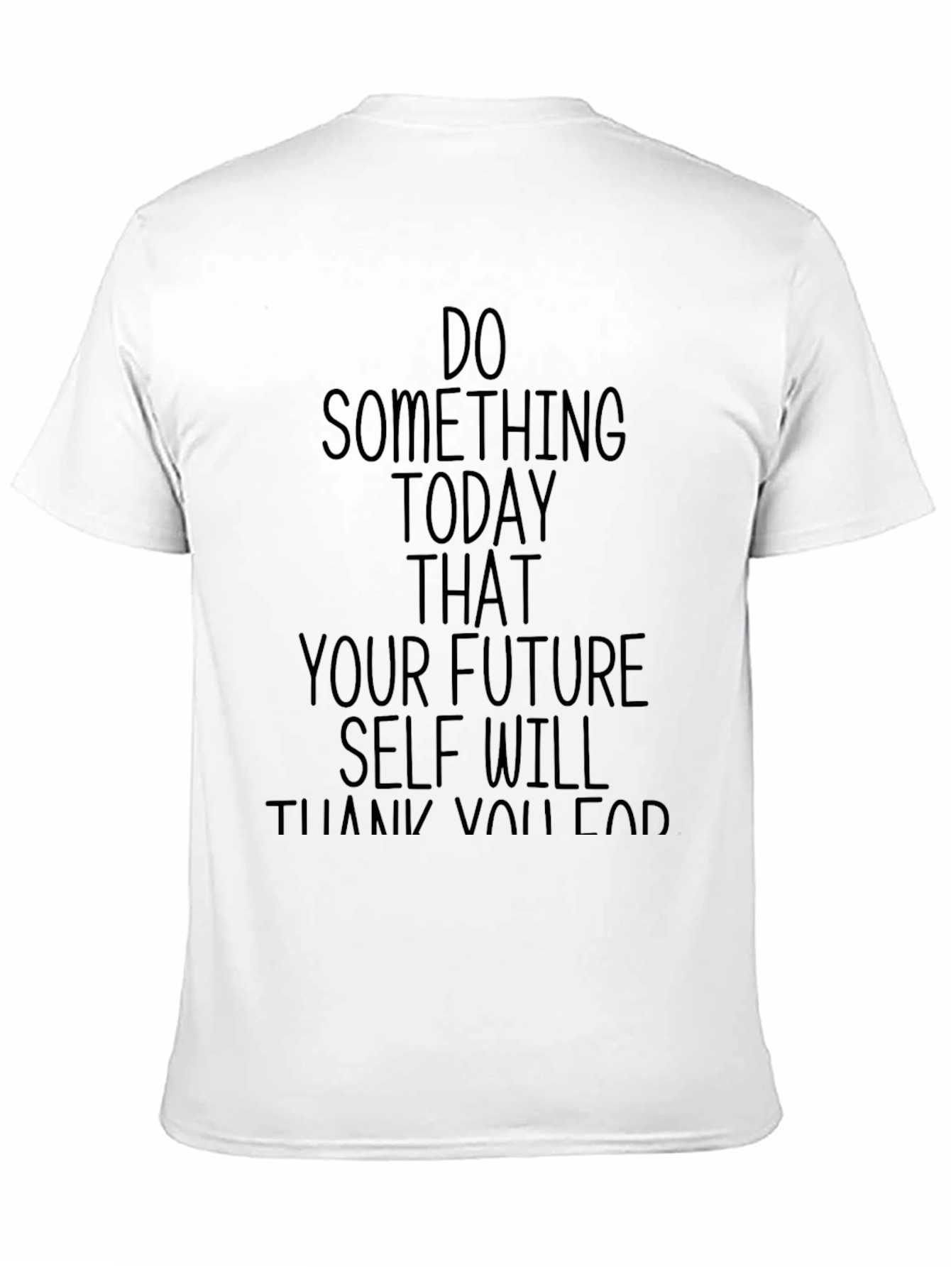 Motivational T-Shirt: Do Something Today!