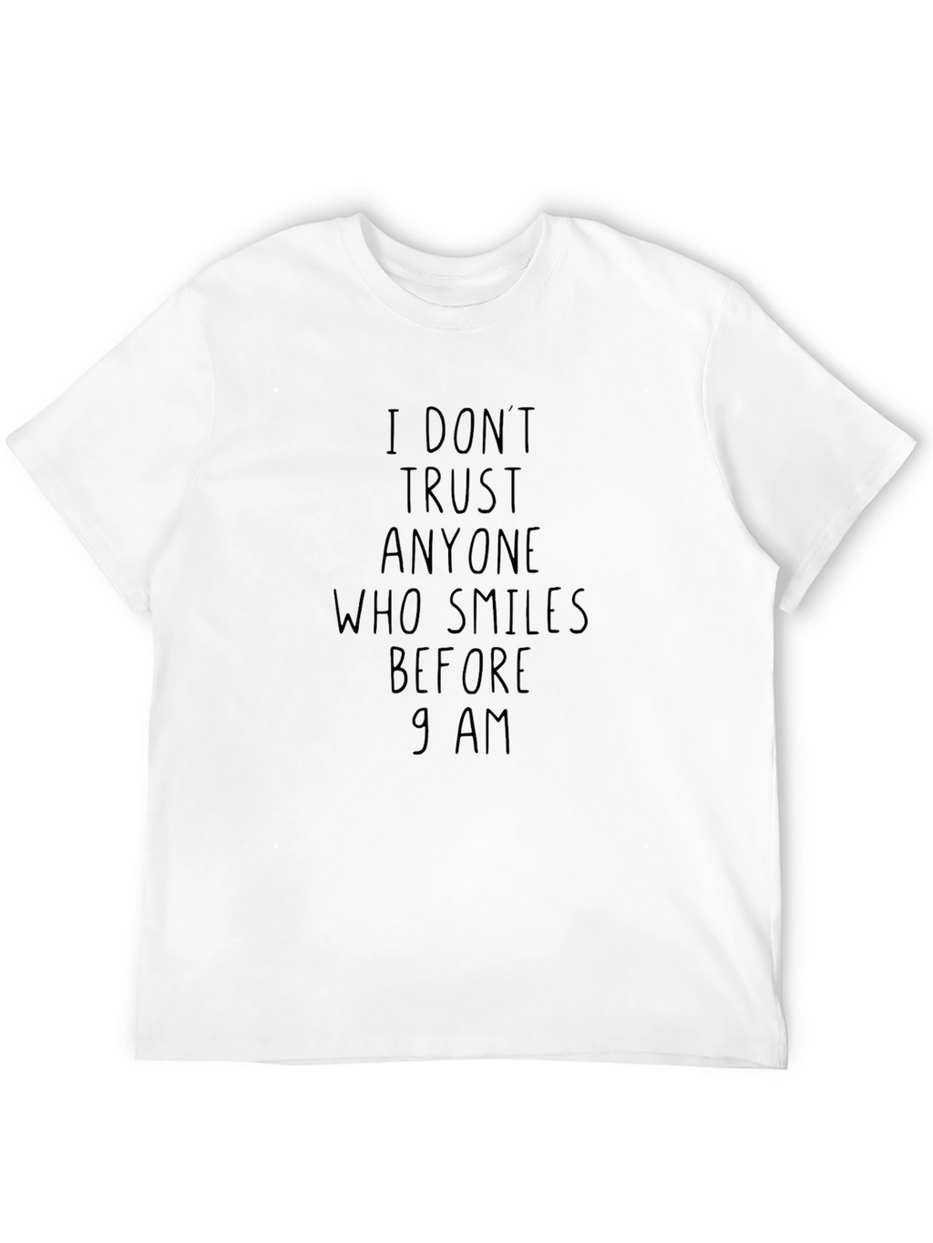 Funny I Dont Trust Graphic Tee