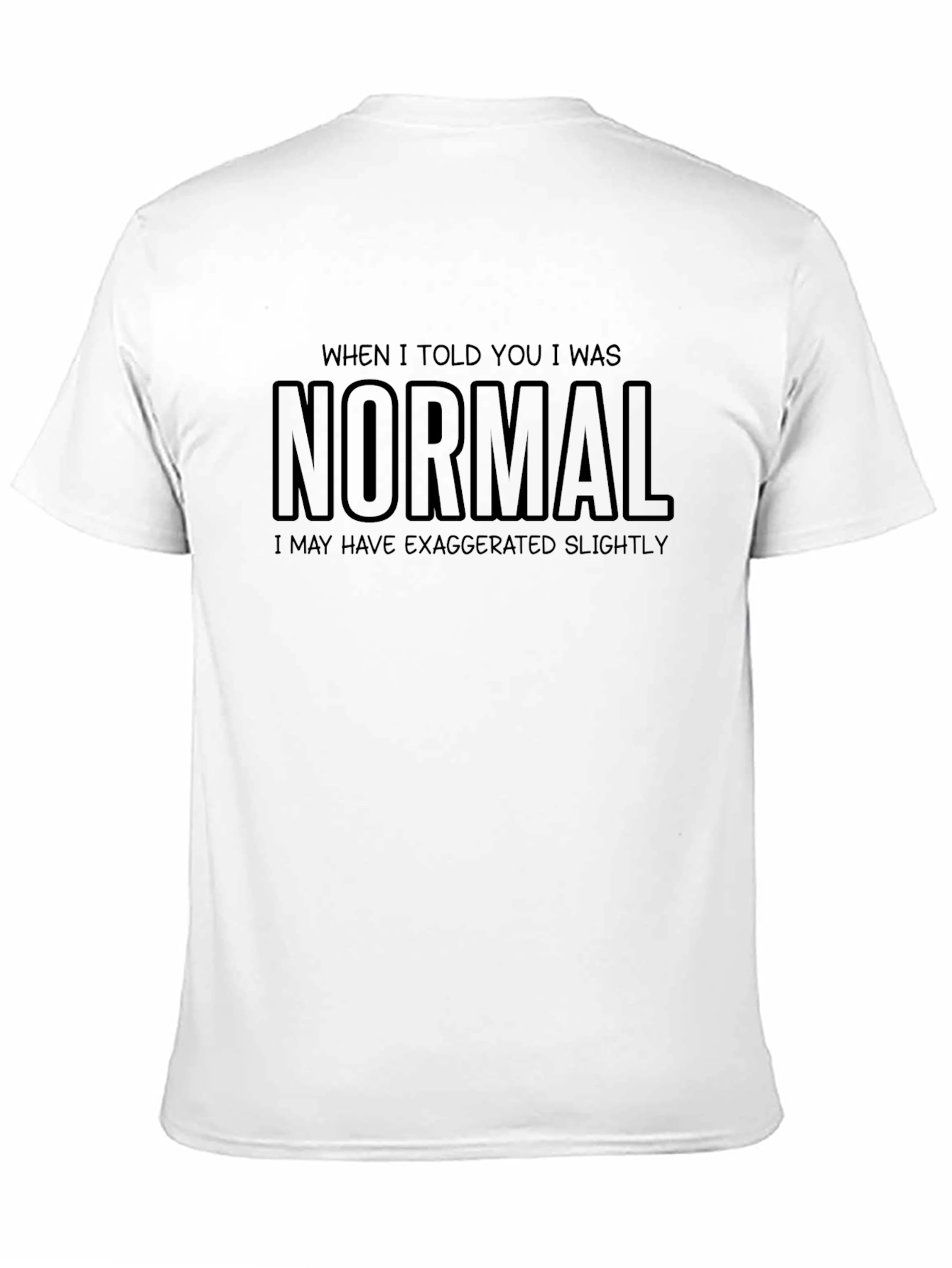 Funny Normal Statement Black Graphic T-Shirt