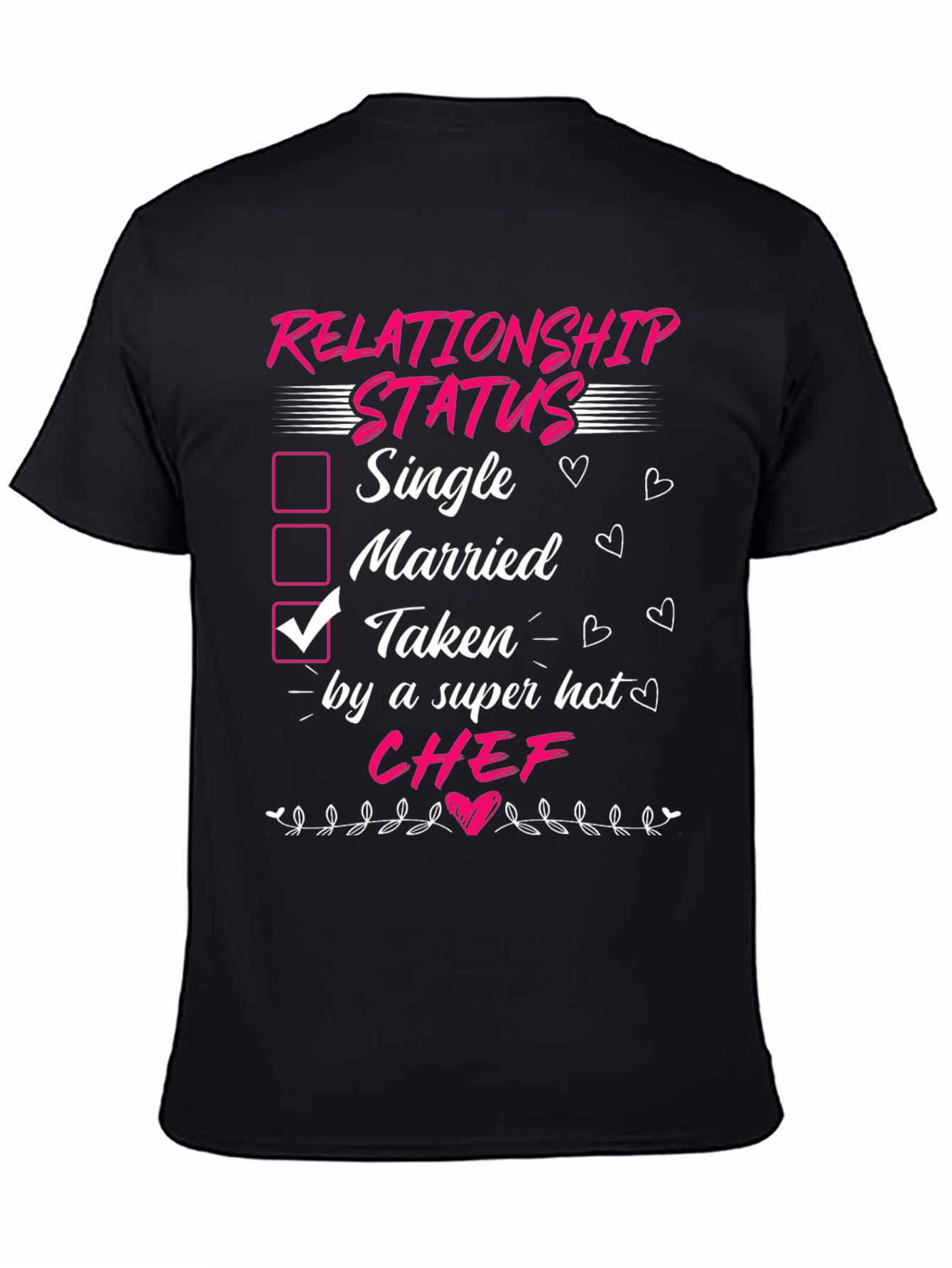 Taken By Super Hot Chef Funny Relationship Status T-Shirt