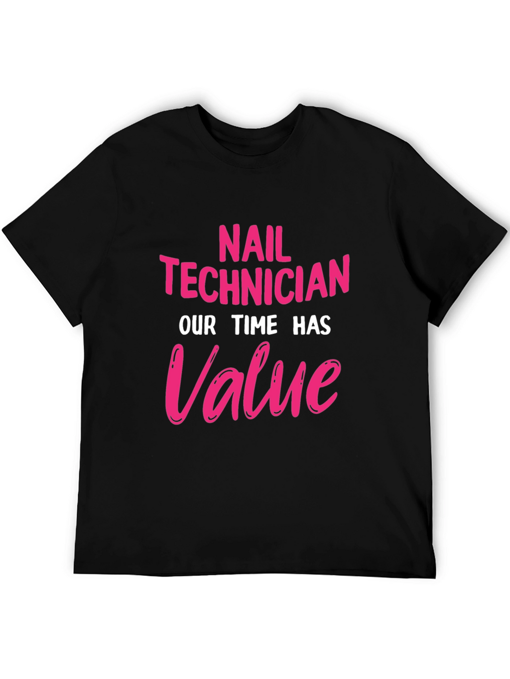 Nail Technician Value T-Shirt - Black