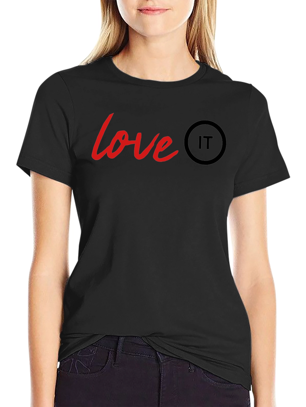 Love IT T-Shirt - Black Crew Neck Tee