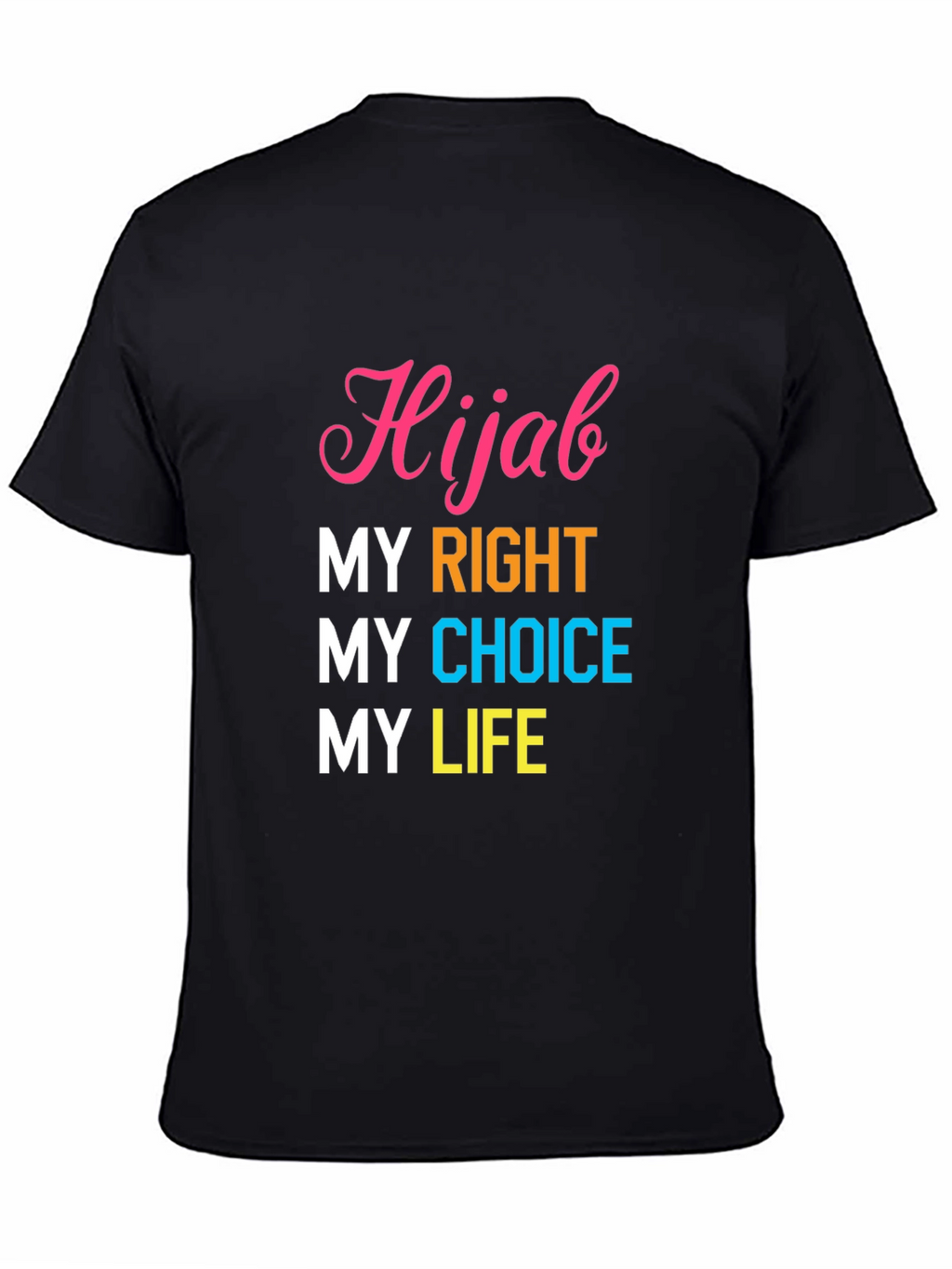Hijab My Right My Choice T-Shirt