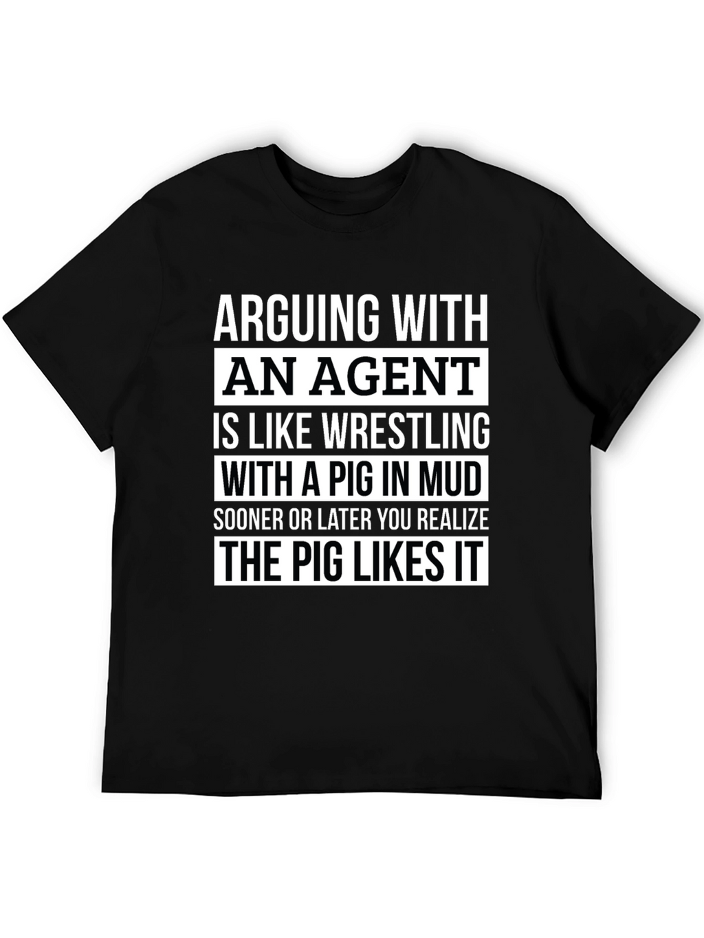 Arguing with an Agent T-Shirt