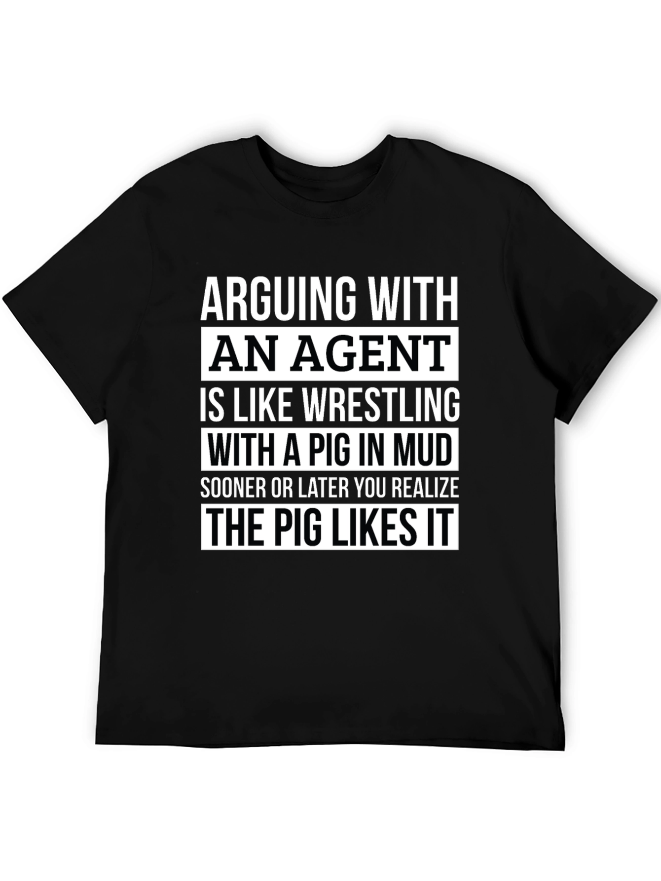 Arguing with an Agent T-Shirt