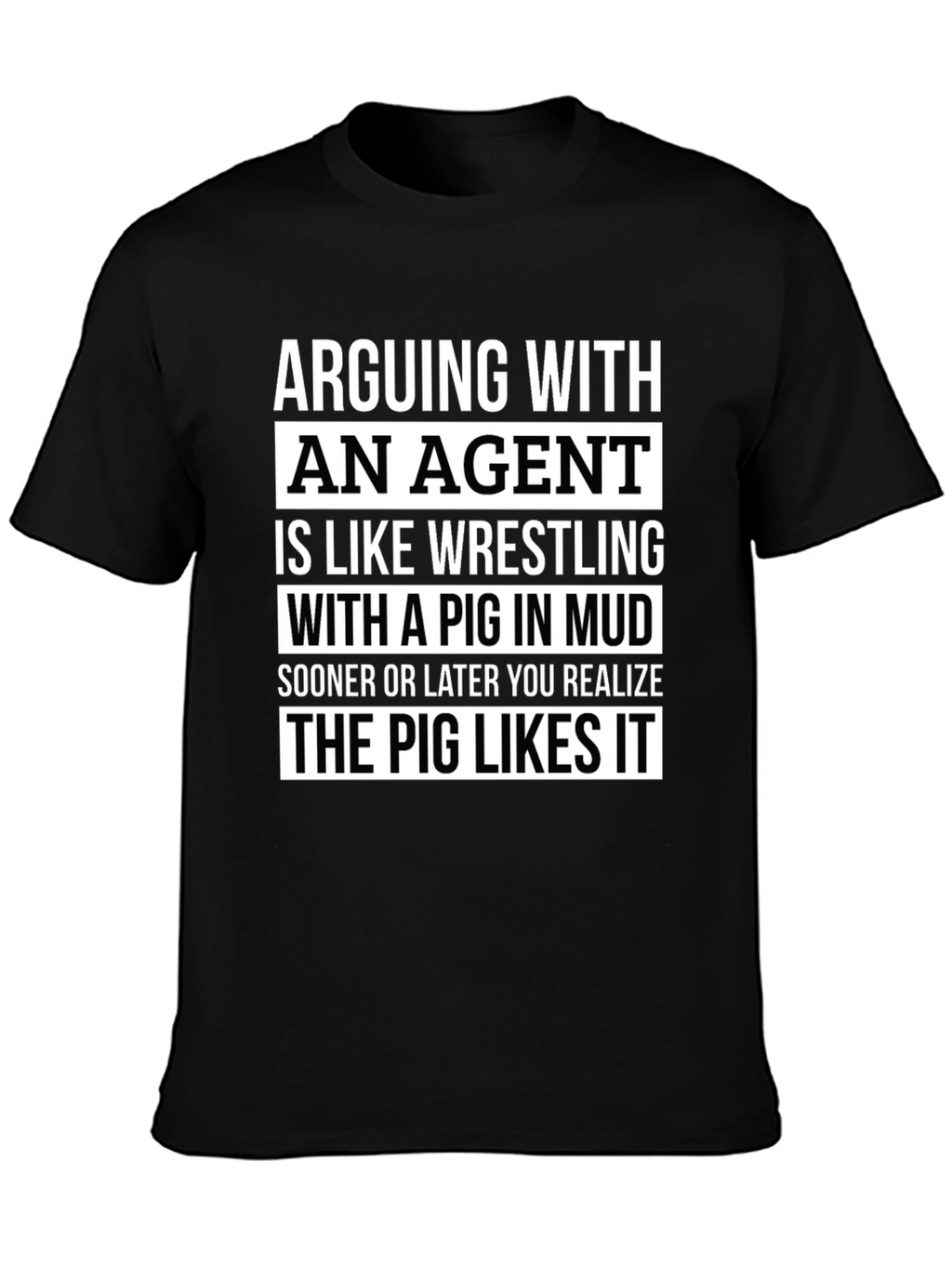 Arguing with an Agent T-Shirt