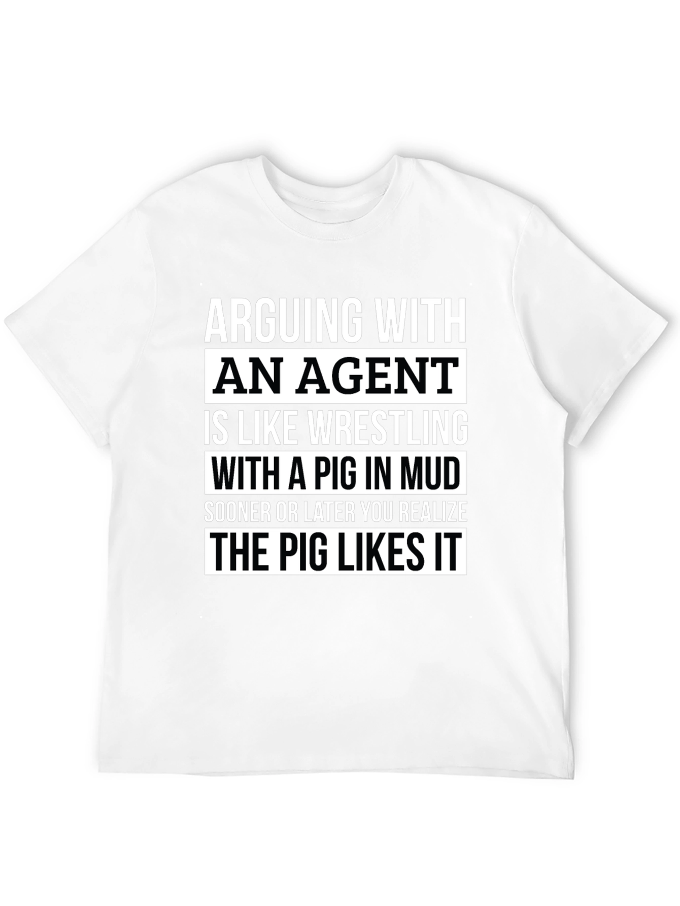 Arguing with an Agent T-Shirt