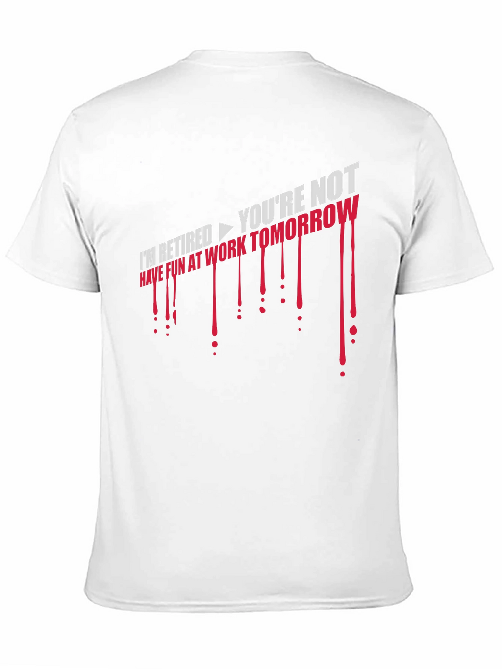 Im Retired T-Shirt - Sarcastic Retirement Gift